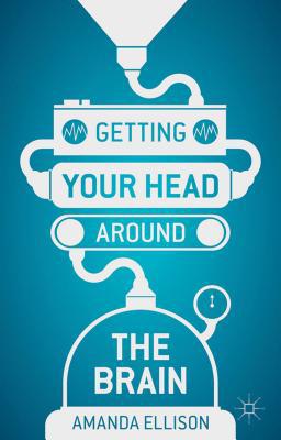 Book Getting your head around the brain free