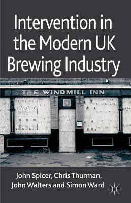 Book Intervention in the Modern UK Brewing Industry free