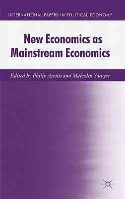 Book New Economics as Mainstream Economics (International Papers in Political Economy) free