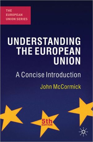 Book Understanding the European Union: A Concise Introduction (The European Union Series) free