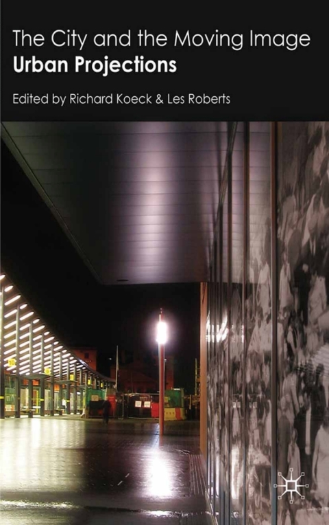 Book The City and the Moving Image: Urban Projections free