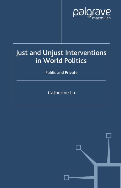 Book Just and Unjust Interventions in World Politics free