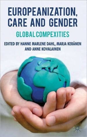 Book Europeanization, Care and Gender: Global Complexities free