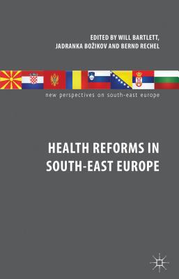Book Health Reforms in South-East Europe (New Perspectives on South-East Europe) free