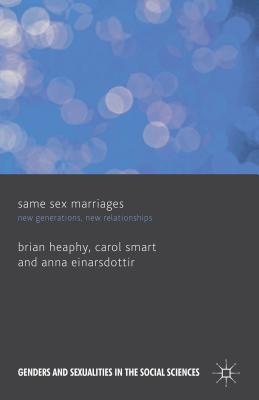 Book Same Sex Marriages: New Generations, New Relationships (Genders and Sexualities in the Social Sciences) free