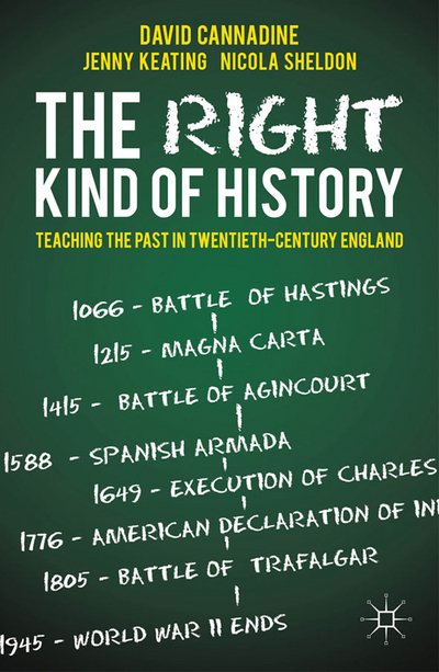 Book The Right Kind of History: Teaching the Past in Twentieth-Century England free