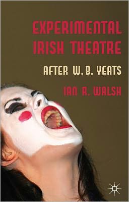 Book Experimental Irish Theatre: After W.B. Yeats free