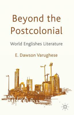 Book Beyond the Postcolonial: World Englishes Literature free