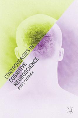 Book Controversies in Cognitive Neuroscience free