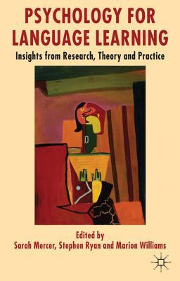 Book Psychology for Language Learning: Insights from Research, Theory and Practice free