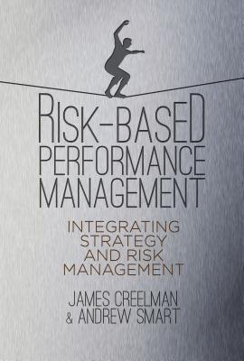 Book Risk-Based Performance Management: Integrating Strategy and Risk Management free