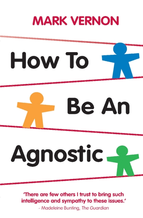 Book How To Be An Agnostic free