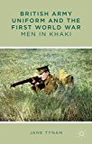 Book British Army Uniform and the First World War: Men in Khaki free