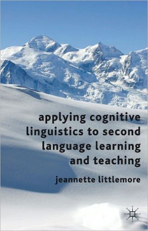 Book Applying Cognitive Linguistics to Second Language Learning and Teaching free