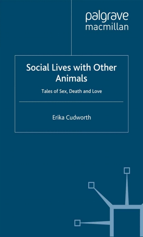 Book Social Lives with Other Animals: Tales of Sex, Death and Love free