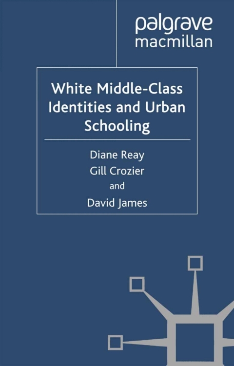 Book White Middle-Class Identities and Urban Schooling free