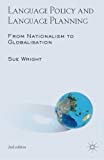 Book Language Policy and Language Planning: From Nationalism to Globalisation free