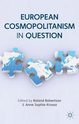Book European Cosmopolitanism in Question (Europe in a Global Context) free