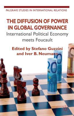 Book The Diffusion of Power in Global Governance: International Political Economy meets Foucault (Palgrave Studies in International Relations) free