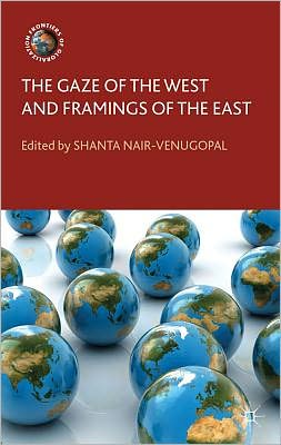 Book The Gaze of the West and Framings of the East (Frontiers of Globalization) free