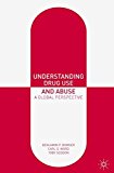 Book Understanding Drug Use and Abuse: A Global Perspective free