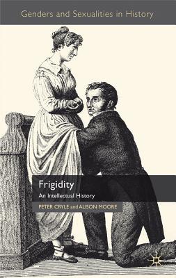 Book Frigidity: An Intellectual History (Genders and Sexualities in History) free