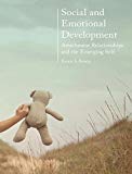 Book Social and Emotional Development:: Attachment Relationships and the Emerging Self free