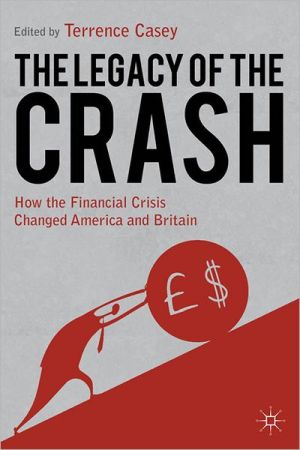 Book Legacy of the Crash: How the Financial Crisis Changed America and Britain free