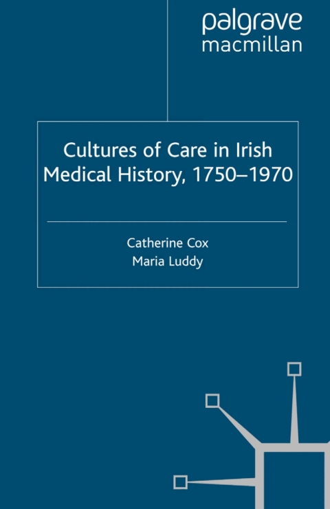 Book Cultures of Care in Irish Medical History, 1750-1970 free