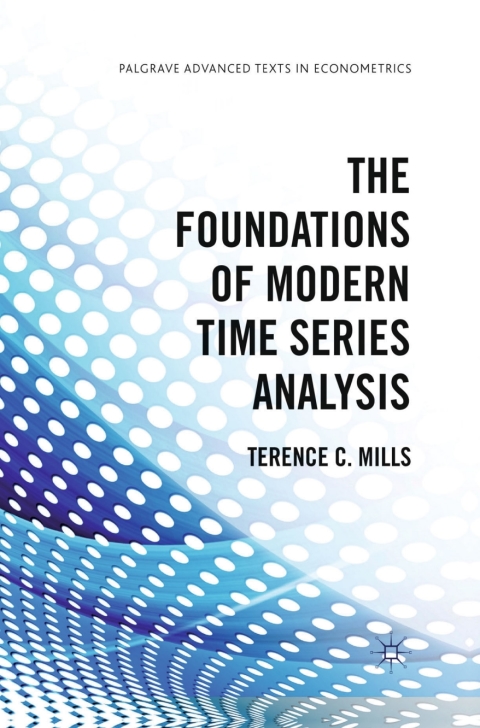 Book The Foundations of Modern Time Series Analysis free