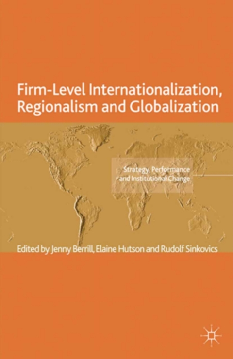 Book Firm-Level Internationalization, Regionalism and Globalization free