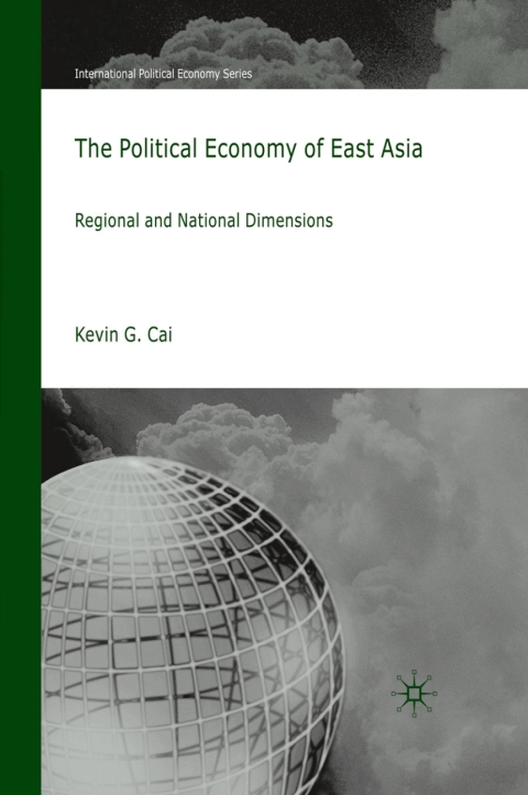 Book The Political Economy of East Asia: Regional and National Dimensions (International Political Economy Series) free
