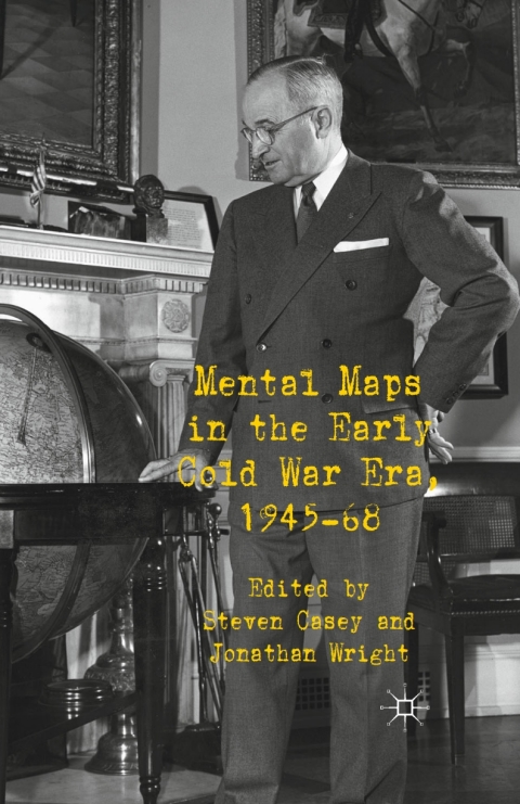 Book Mental Maps in the Early Cold War Era, 1945-68 free