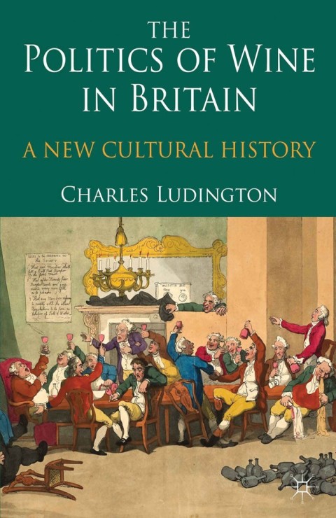 Book The Politics of Wine in Britain: A New Cultural History free
