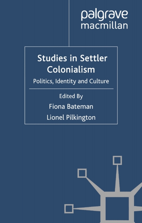 Book Studies in Settler Colonialism: Politics, Identity and Culture free