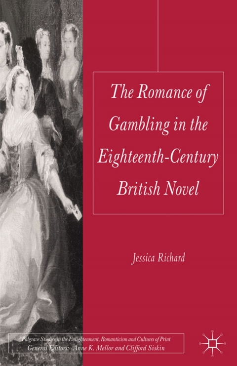 Book The Romance of Gambling in the Eighteenth-Century British Novel free