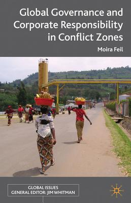 Book Global Governance and Corporate Responsibility in Conflict Zones (Global Issues) free