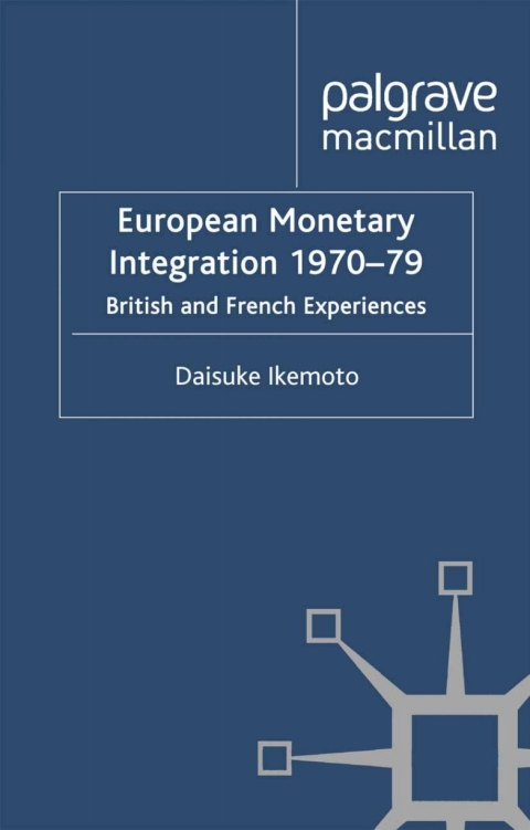 Book European Monetary Integration 1970-79 free