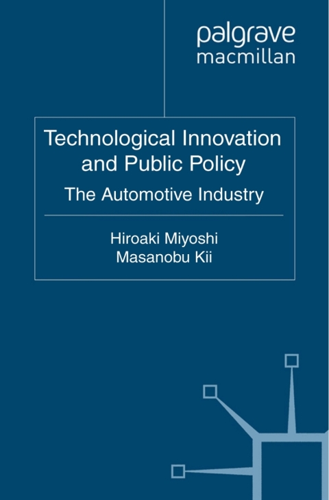 Book Technological Innovation and Public Policy: The Automotive Industry (Palgrave Macmillan Asian Business Series) free