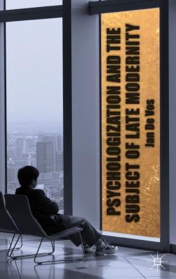 Book Psychologization and the Subject of Late Modernity free