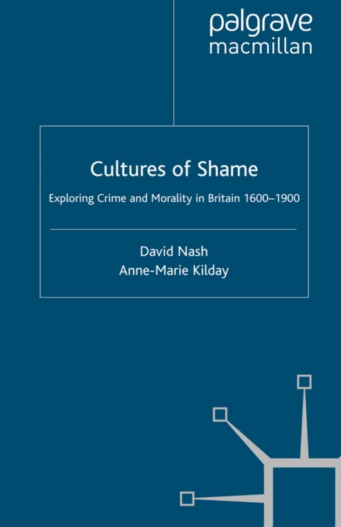 Book Cultures of Shame: Exploring Crime and Morality in Britain 1600-1900 free
