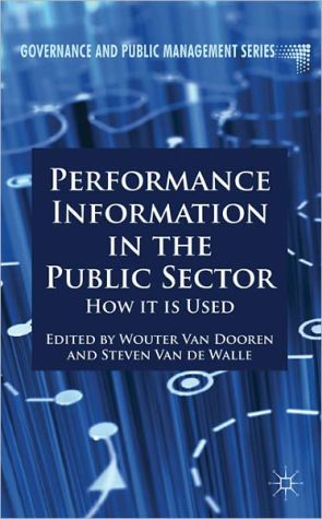 Book Performance Information in the Public Sector: How it is Used (Governance and Public Management) free