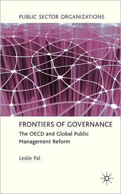 Book Frontiers Of Governance: The Oecd And Global Public Management Reform (public Sector Organizations) free