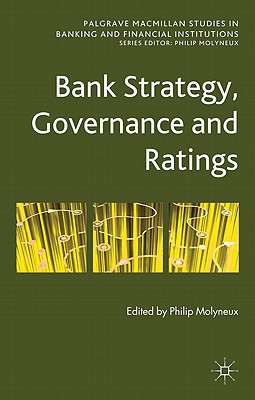 Book Bank Strategy, Governance and Ratings (Palgrave Macmillan Studies in Banking and Financial Institutions) free