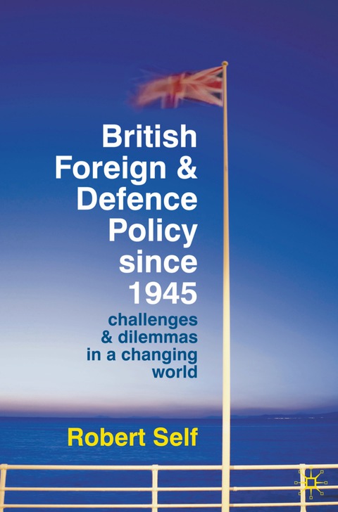 Book British Foreign and Defence Policy Since 1945 free