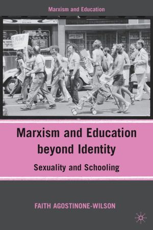 Book Marxism And Education Beyond Identity: Sexuality And Schooling free
