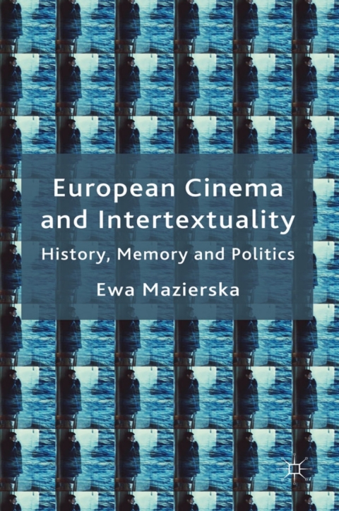 Book European Cinema and Intertextuality free