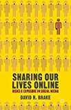 Book Sharing our Lives Online: Risks and Exposure in Social Media free