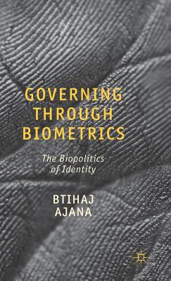 Book Governing through Biometrics: The Biopolitics of Identity free