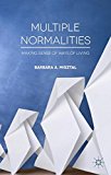 Book Multiple Normalities: Making Sense of Ways of Living free